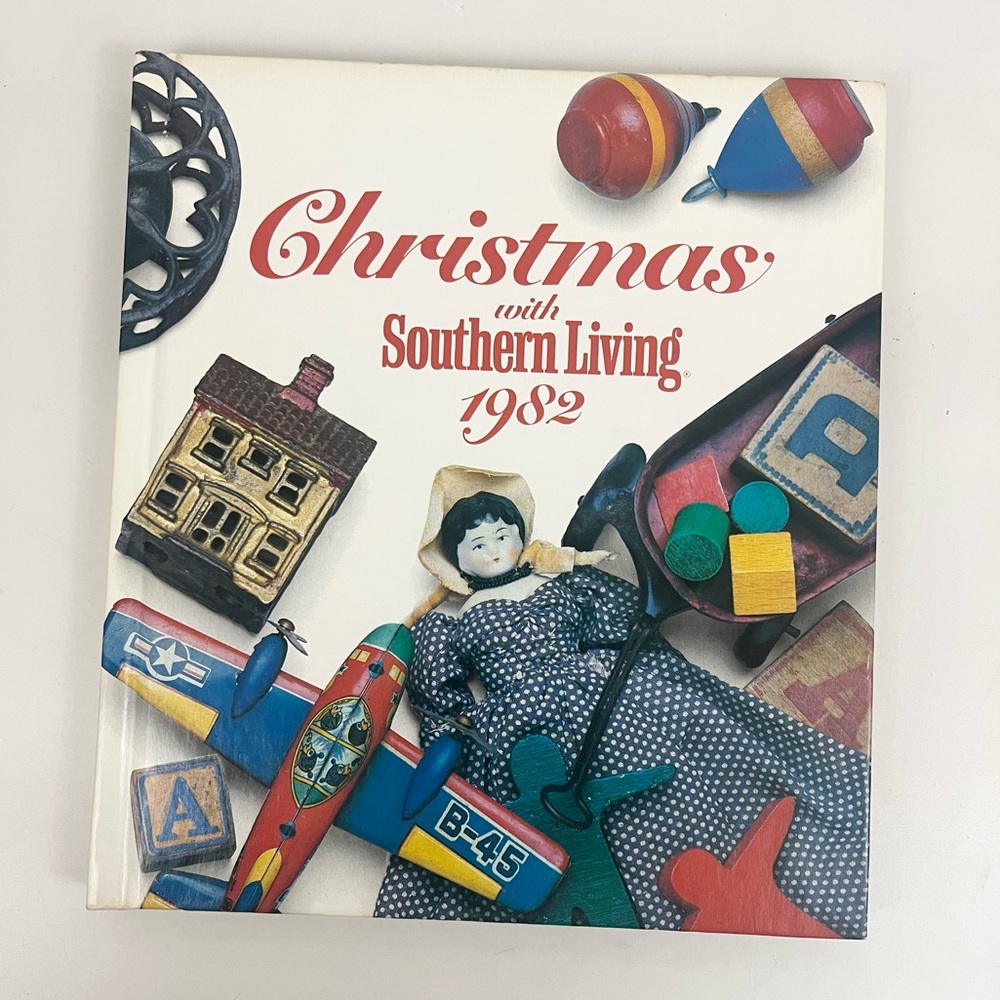 1982 Christmas With Southern Living Hardcover Book Recipes Decorating & Patterns